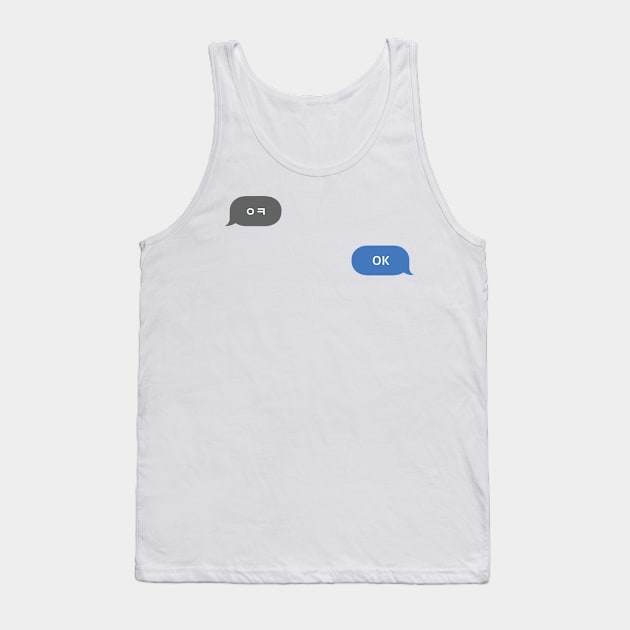 Korean Slang Chat Word ㅇㅋ Meanings - OK Tank Top by SIMKUNG